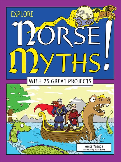 Title details for Explore Norse Myths! by Anita  Yasuda - Available
